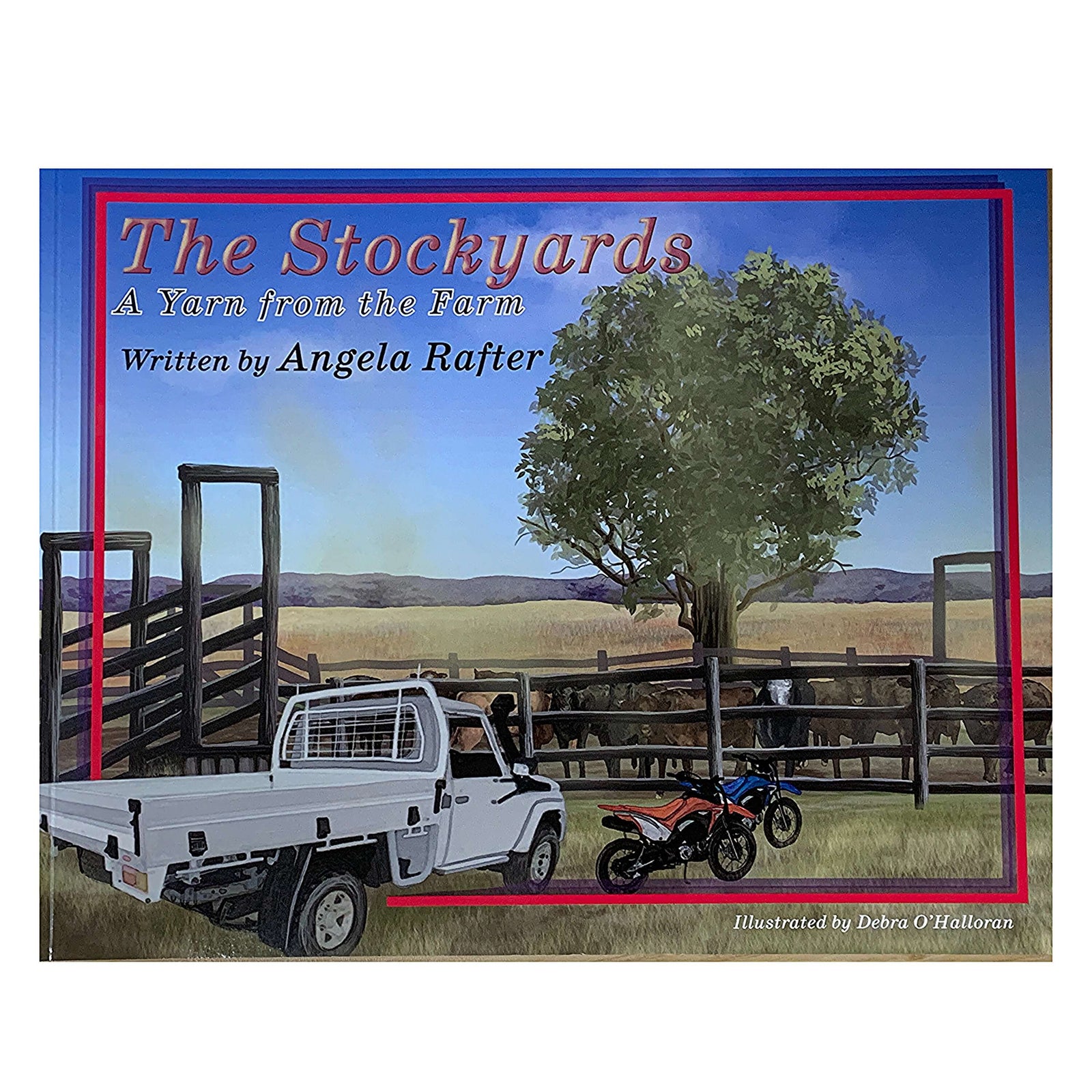 Book cover of 'The Stockyards' featuring a rural scene with a tree, a fence, and a truck, indicating a story set in a cattle property environment.