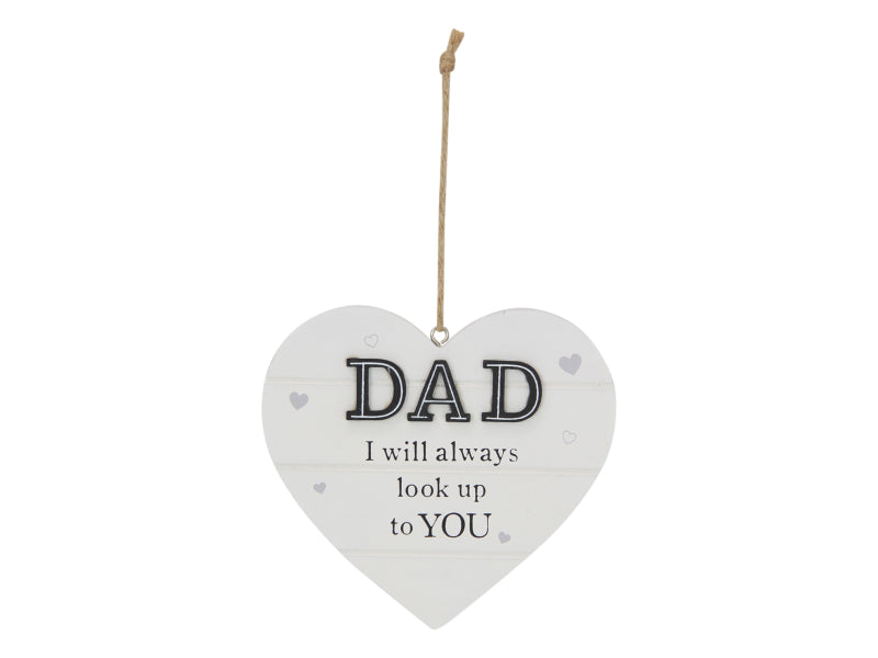12cm Dad Inspiration Plaque. Heart-shaped hanging sign with 'DAD I will always look up to YOU' text on a white background
