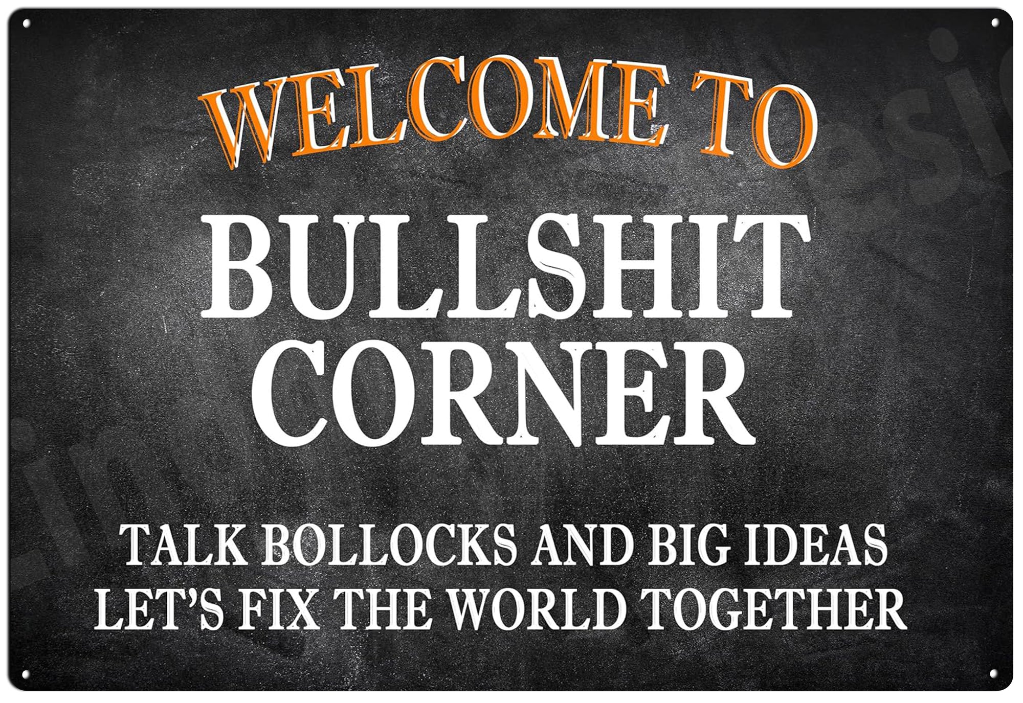 The BS Corner Tin Sign