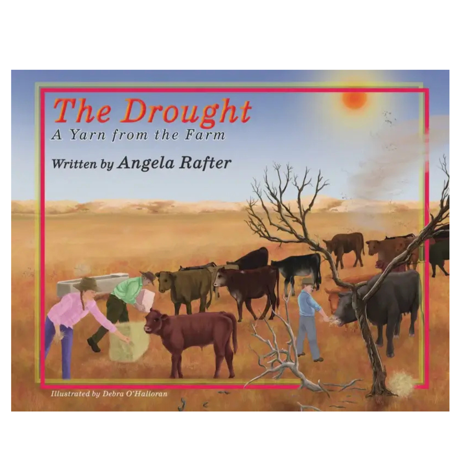 THEDROUGHTBook cover of 'The Drought: A Yarn from the Farm' by Angela Rafter with illustration of people and cows in a drought-stricken landscape. 