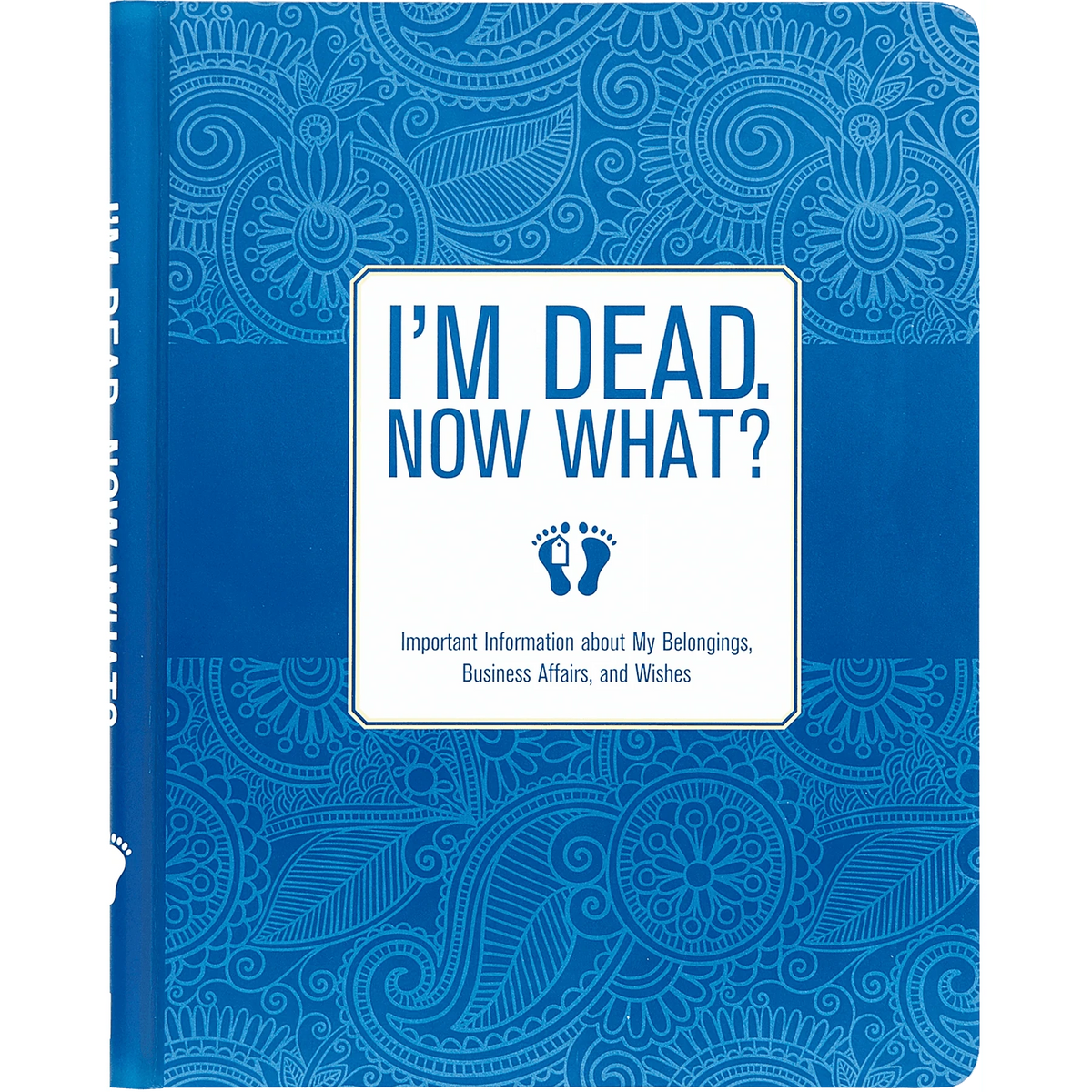 I'm Dead Now What! Organiser Peter Pauper Press
